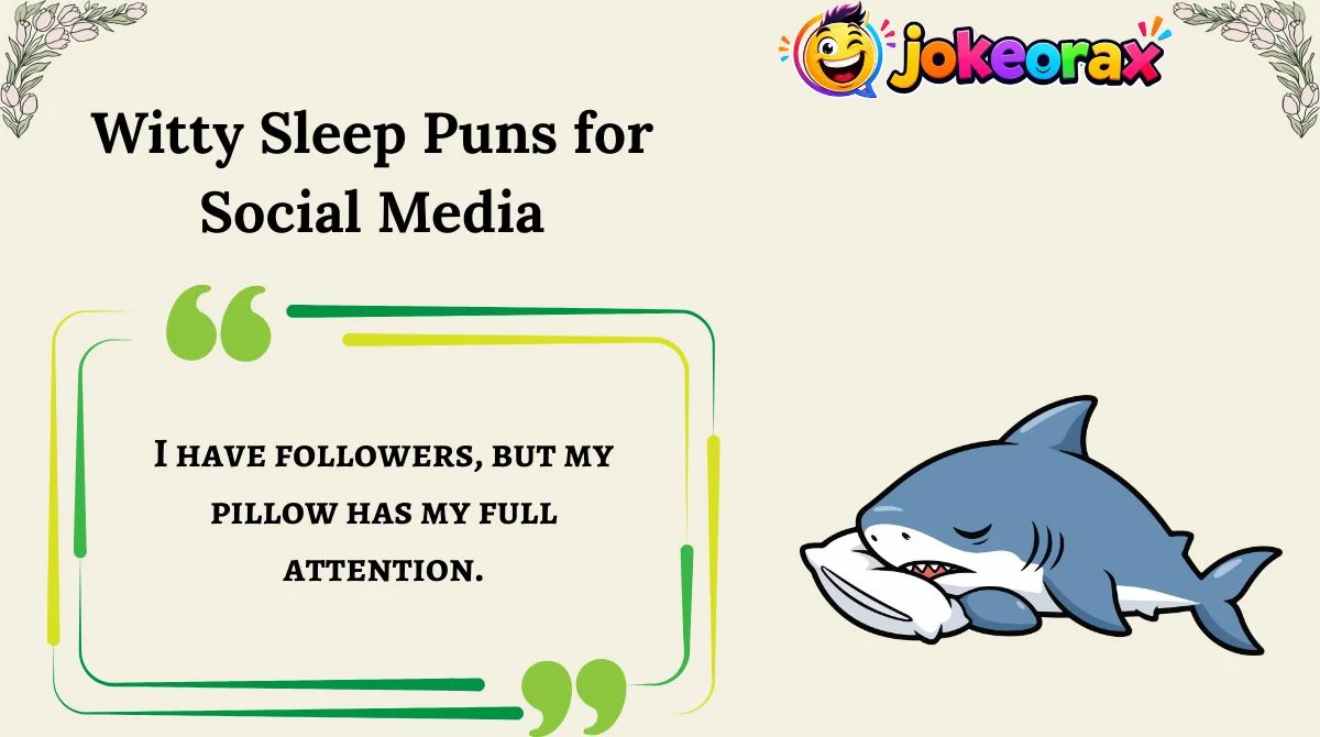 Witty Sleep Puns for Social Media