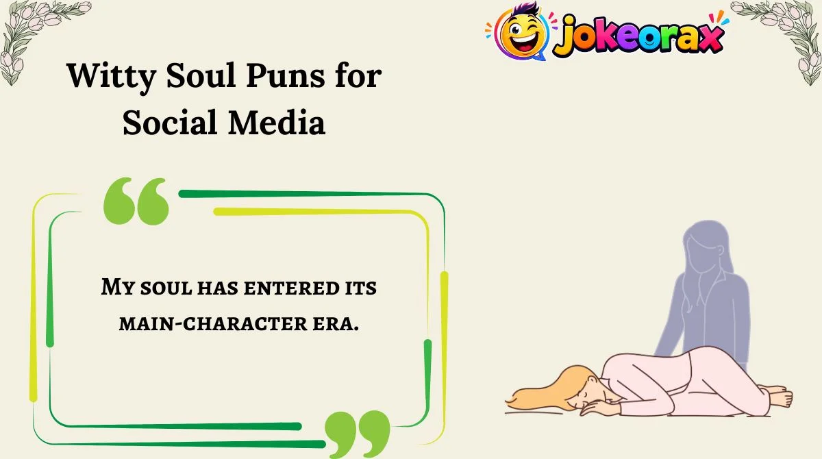 Witty Soul Puns for Social Media