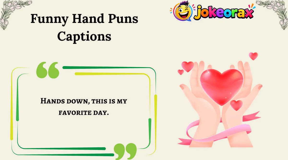 Funny Hand Puns Captions