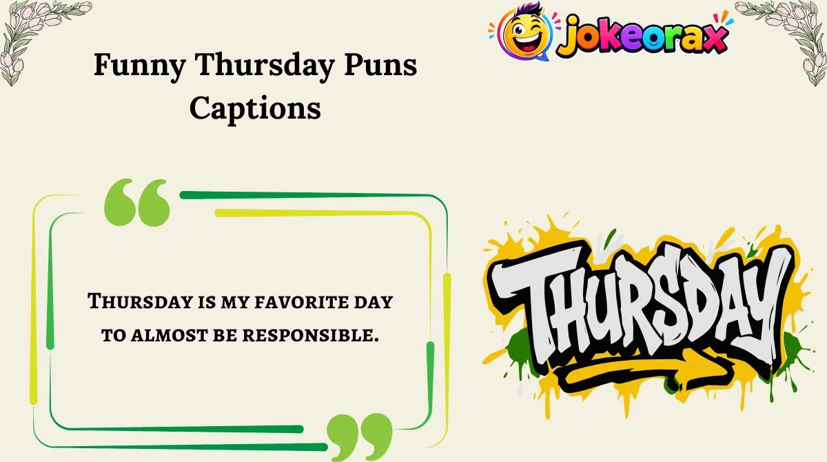 Funny Thursday Puns Captions