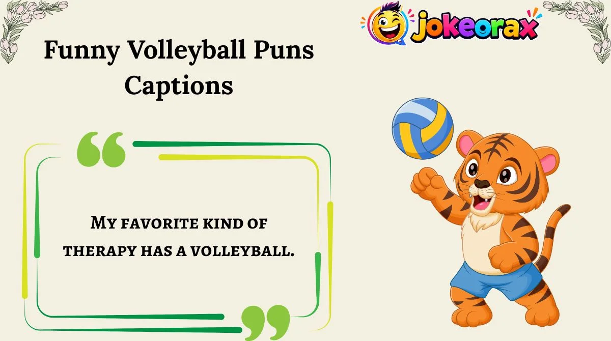 Funny Volleyball Puns Captions