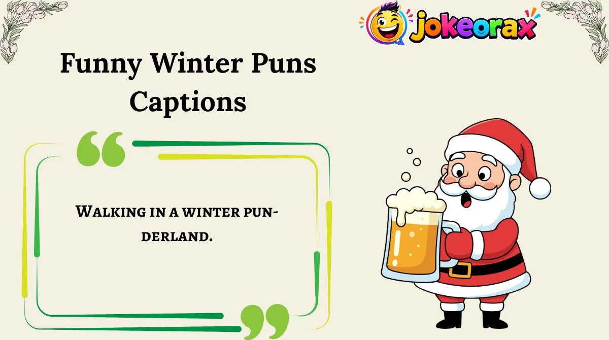 Funny Winter Puns Captions