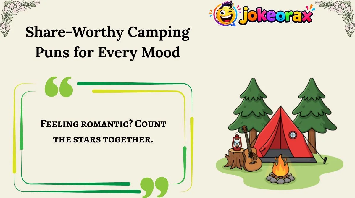 Share-Worthy Camping Puns for Every Mood