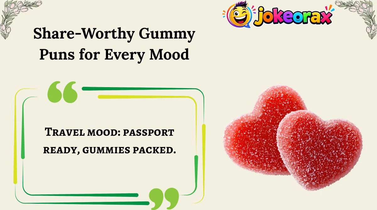 Share-Worthy Gummy Puns for Every Mood
