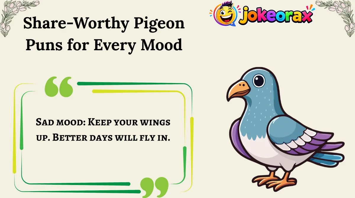 Share-Worthy Pigeon Puns for Every Mood
