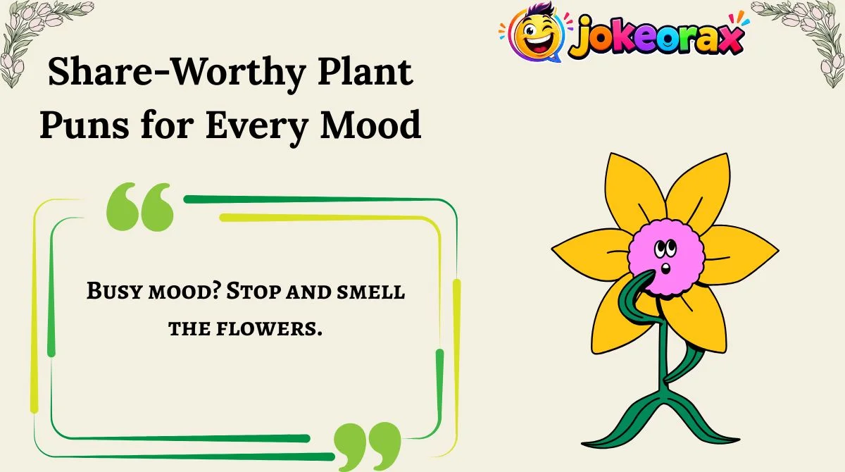 Share-Worthy Plant Puns for Every Mood