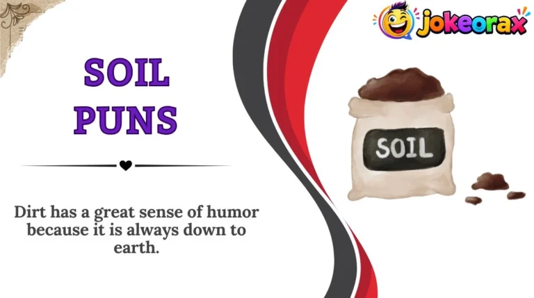 Soil Puns