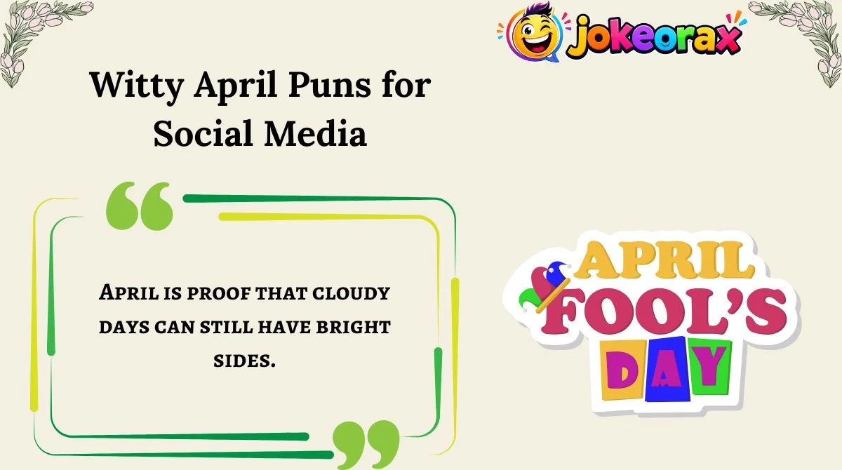 Witty April Puns for Social Media