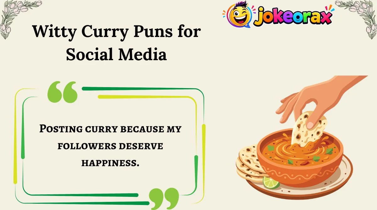 Witty Curry Puns for Social Media