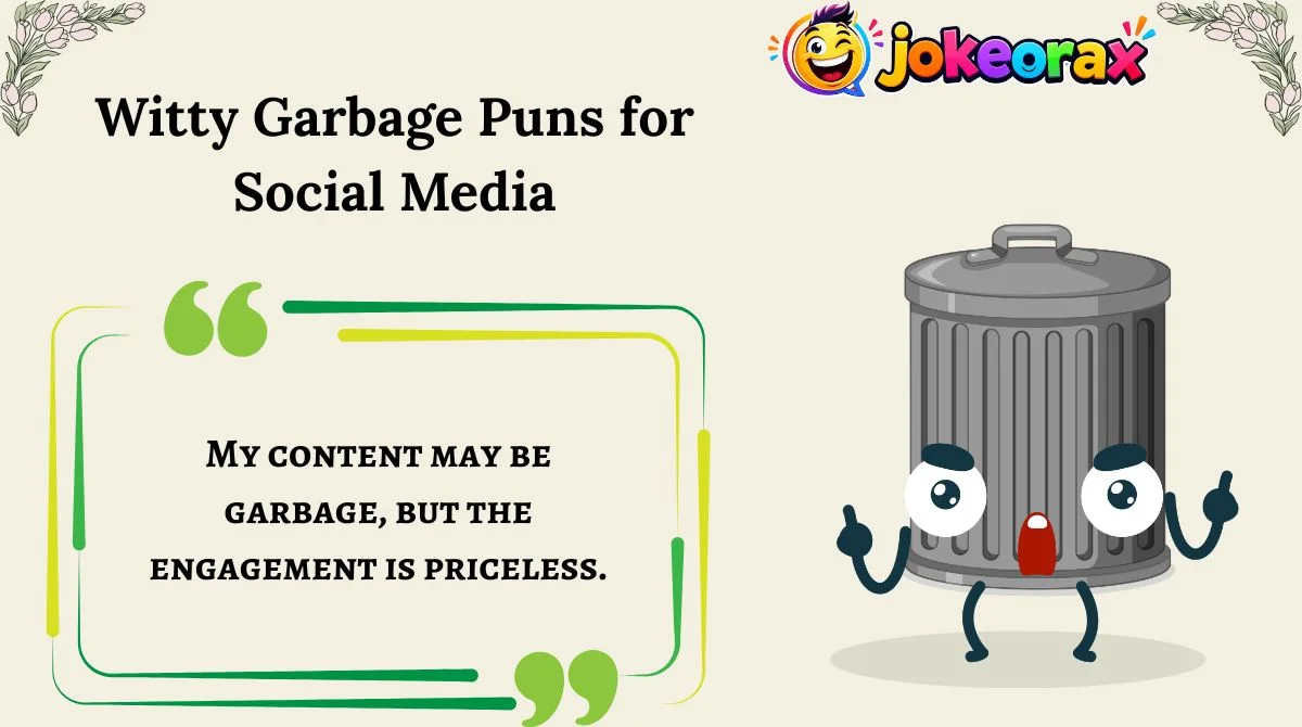 Witty Garbage Puns for Social Media