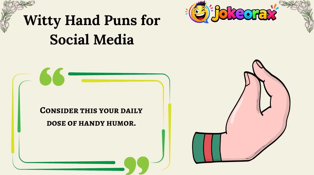 Witty Hand Puns for Social Media