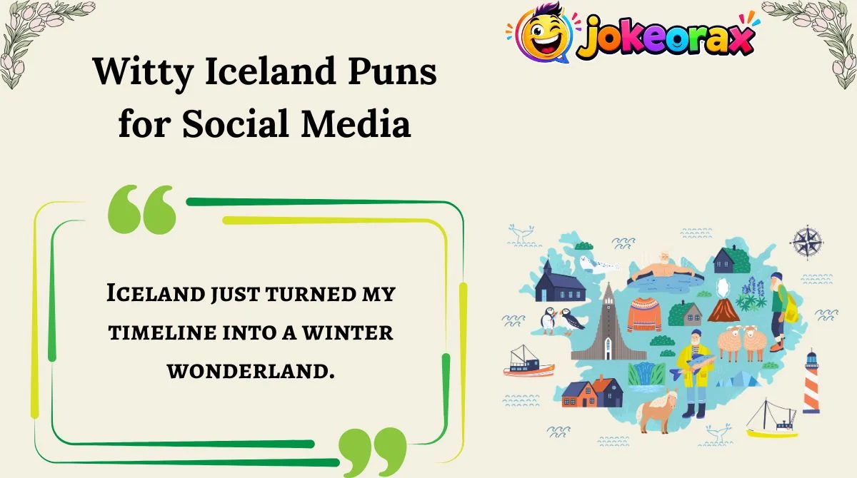 Witty Iceland Puns for Social Media