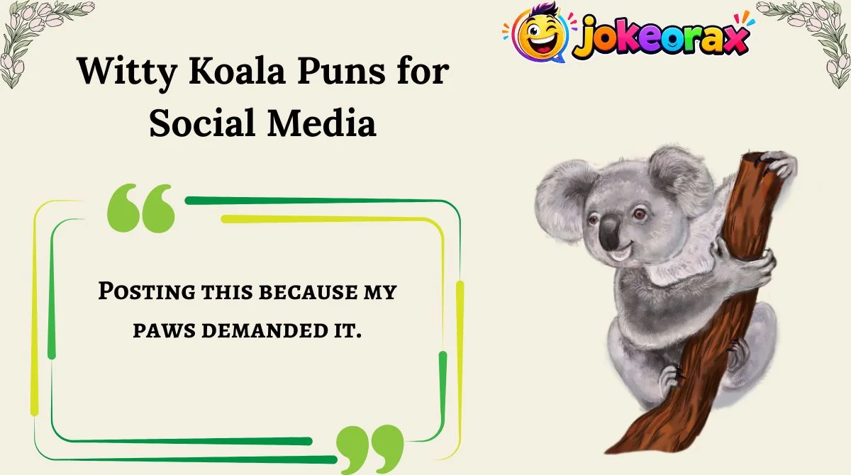 Witty Koala Puns for Social Media