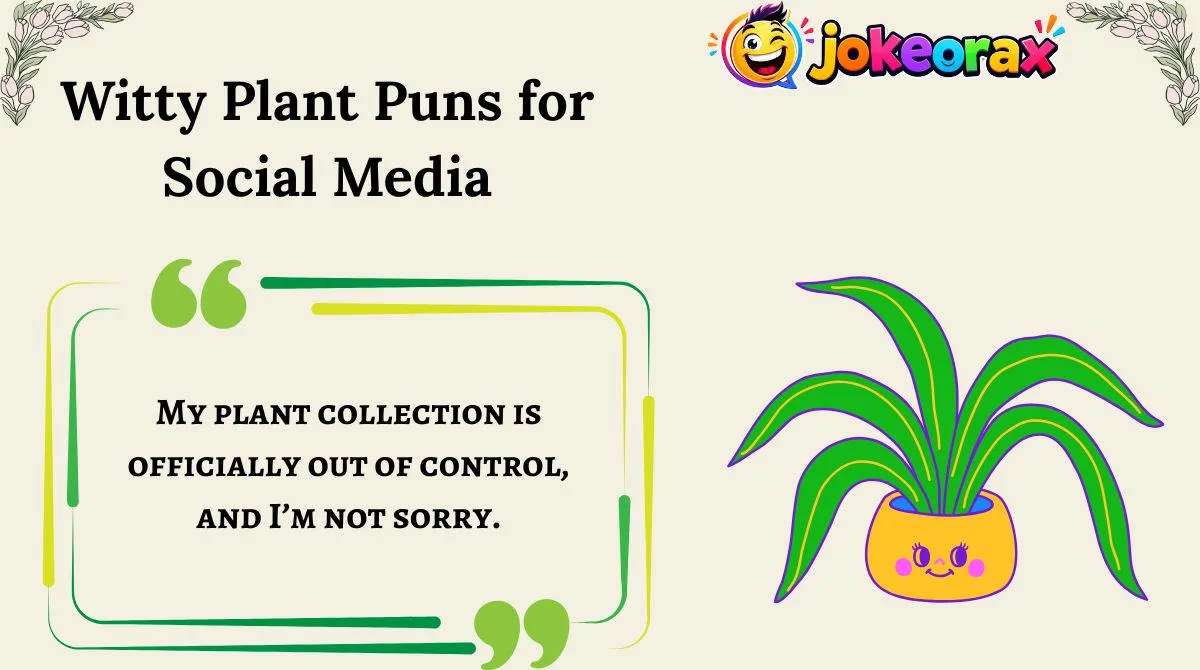 Witty Plant Puns for Social Media