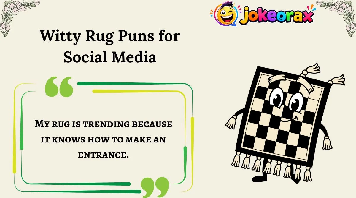 Witty Rug Puns for Social Media